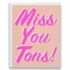 Outlet Miss You Tons - Note Card Friendship
