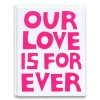 Best Our Love Is Forever Note Card Valentines