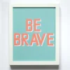 Hot Small Neon And Aqua Be Brave Print Small