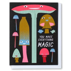 Shop You Make Everything Magic Mushrooms Note Card Friendship