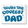 Hot You'Re The Coolest Dad - Note Card Dad & Mom